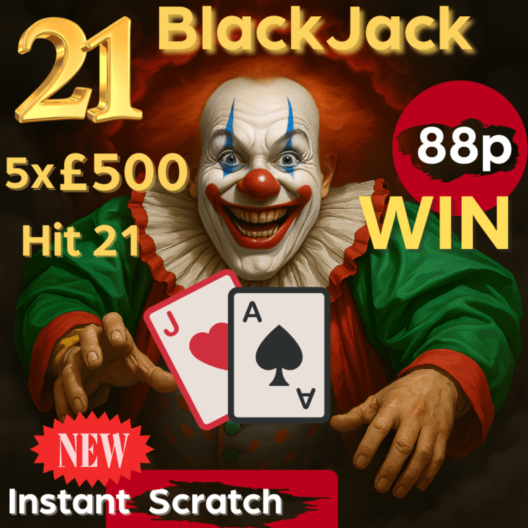 INSTANTSCRATCH#1 - BLACKJACK HIT 21 (WIN CASH, GOLD, LUXURY JEWELLERY - INSTANTWIN) - END PRIZE £200 + £50 (2 winners)