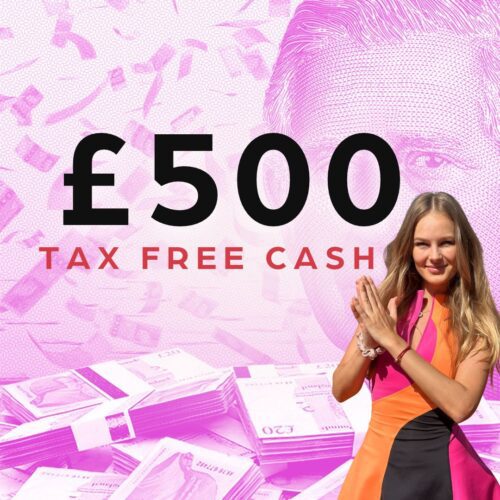 Turn 99p into £500 Tax Free Cash